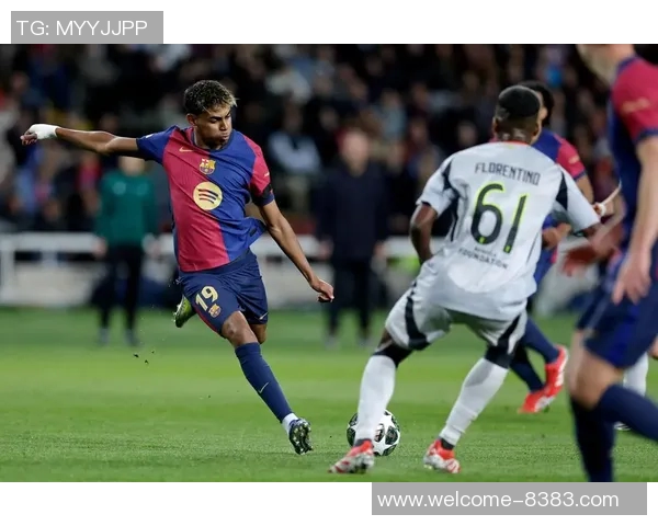 巴萨三叉戟分析：亚马尔稳居首发中锋与左翼位置竞争白热化